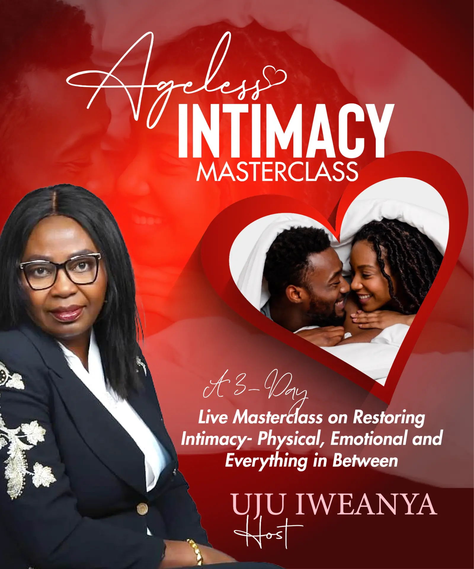 Ageless Intimacy Masterclass — a 3-day live masterclass hosted by Uju Iweanya